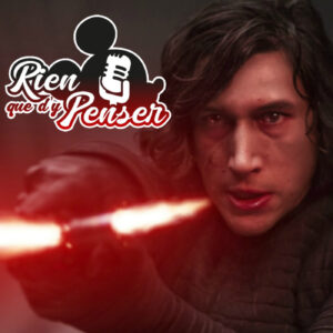 10 ans de Star Wars : le naufrage by Disney ? ; Avec Phobos d&rsquo;Outrider et Wilhem d&rsquo;Hyperdrive