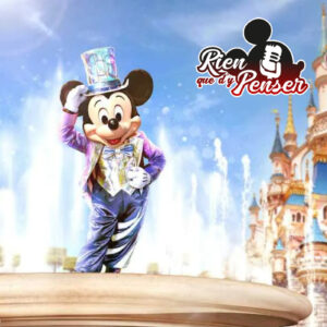 30 ans de Disneyland Paris : le pire anniversaire ? Bilan !