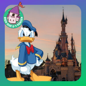 « Disneyland Paris me rend aigri »