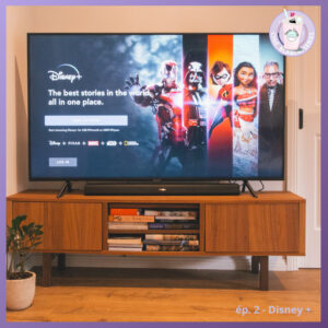 Ep.02 – Premiers retours sur Disney+