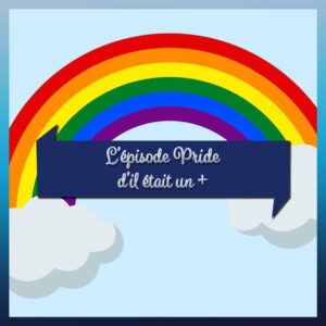 Épisode 13 – PRIDE