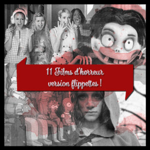 Épisode 17 – Les films d&rsquo;horreur version flippettes