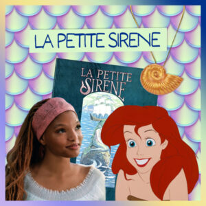 Episode 22 – La Petite Sirène