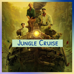 Épisode 38 – Jungle Cruise