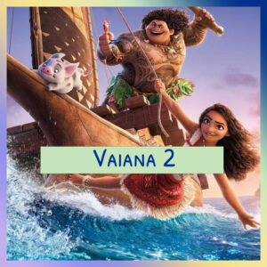 Épisode 43 – Vaiana 2