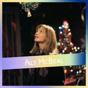 Épisode Bonus – Ally McBeal (Calendrier de l&rsquo;avent Elabète)