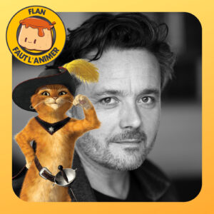 La voix du Chat Potté, de Joaquin Phénix… FLANTRETIEN Boris Rehlinger