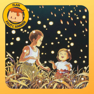 Le Tombeau des lucioles – FLAN 138