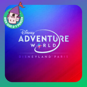 Les Walt Disney Studios vont disparaître ! Les grosses annonces de Disneyland Paris et le test du nouveau Star Tours !