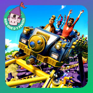 On déprime avec Disneyland Paris, on retrouve le moral sur Planet Coaster 2