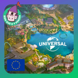 Universal en EUROPE ! Confirmation et décryptage !