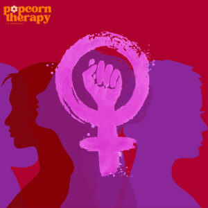 Girls Power – 10 films et séries pour les droits des femmes