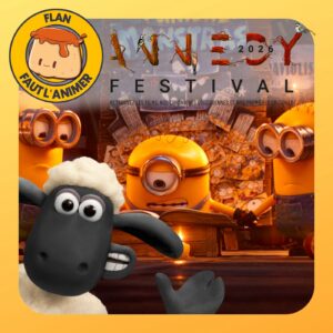 Aardman (Wallace et Gromit…) et Des Minions et des Monstres – FLANNECY, jour 1