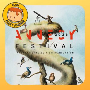 Festival d&rsquo;Annecy, présentation – FLANNECY 2026 Jour 0